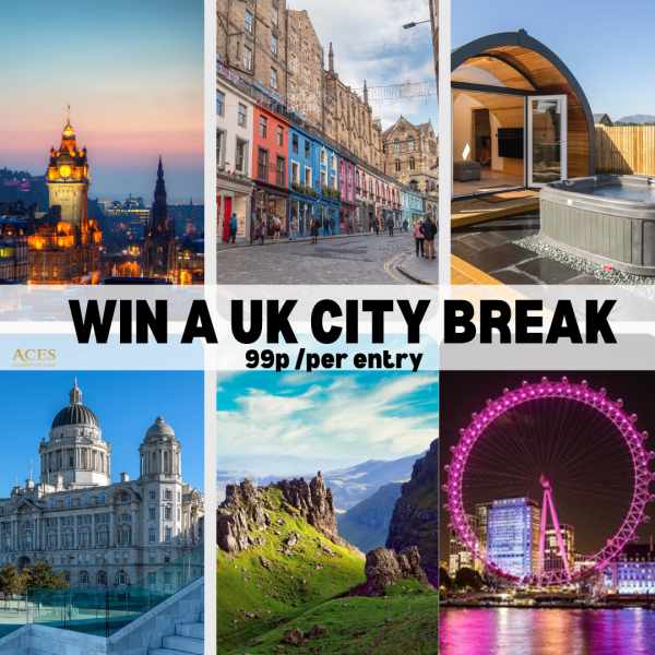 WIN A UK CITY BREAK FOR 99P!!