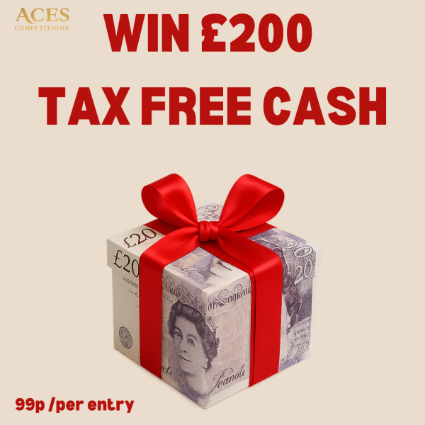 WIN £200 TAX FREE CASH FOR 99P!!